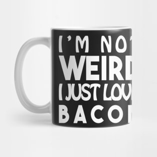 Sentence Weird : Bacon°2 Mug